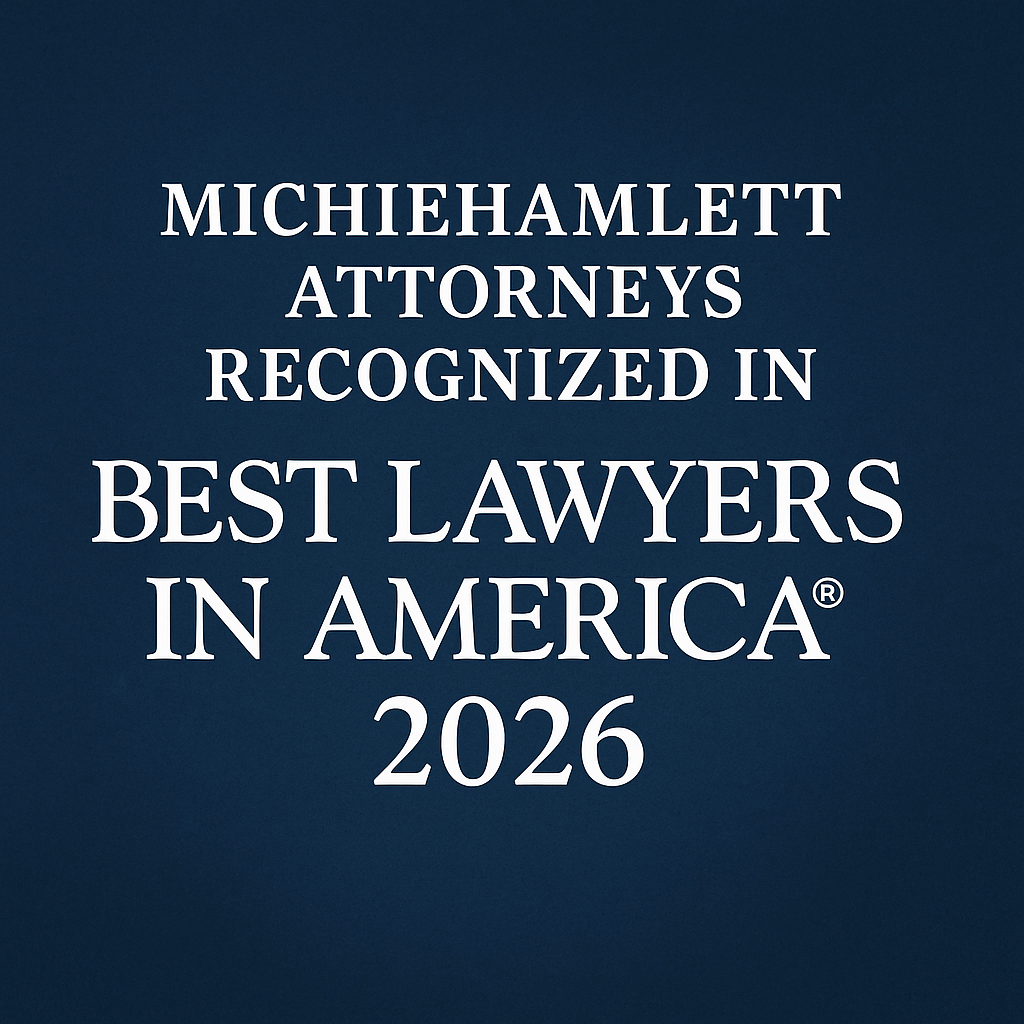 Graphic with a navy blue background and white text reading “MichieHamlett Attorneys Recognized in Best Lawyers in America® 2026,” designed in a clean, professional style.
